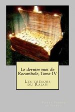 Le dernier mot de Rocambole, Tome IV: Les tresors du Rajah