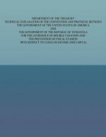 Department of the Treasury Technical Explanation of the Convention and Protocol Between the Governmetn of the United States of America and the Governm