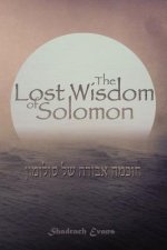 The Lost Wisdom of Solomon