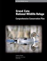 Grand Cote National Wildlife Refuge Comprehensive Conservation Plan
