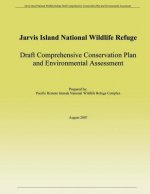 Jarvis Island National Wildlife Refuge Draft Comprehensive Conservation Plan and Environmental Assessment