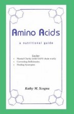 Amino Acids: A Nutritional Guide