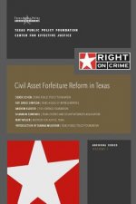 Civil Asset Forfeiture Reform in Texas: Fighting Contraband While Upholding Civil Liberties