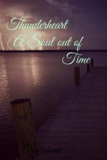 Thunderheart: A Soul out of Time