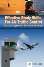 Effective Study Skills For Air Traffic Control: Using Learning Styles To Boost Recall & Retention