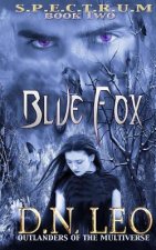 Blue Fox (Spectrum Series - Book 2): Outlanders of the Multiverse