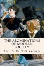 The Abominations of Modern Society