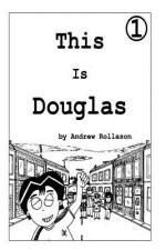 This Is Douglas - Vol.1: Douglas And The Motorway