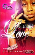 Enough of No Love: The Revised Edition 2014