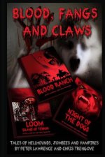 Blood, Fangs and Claws: Tales of Hellhounds, Zombies and Vampires