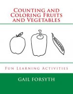 Counting and Coloring Fruits and Vegetables: Fun Learning Activities