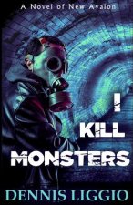 I Kill Monsters