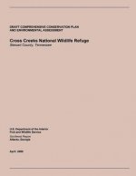 Draft Comprehensive Conservation Plan and Environmental Assessment: Cross Creeks National Wildlife Refuge Stewart County, Tennessee