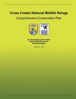 Cross Creeks National Wildlife Refuge: Comprehensive Conservation Plan