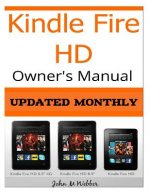 Kindle Fire HD Owner's Manual: Discover the Secrets of Your Tablet