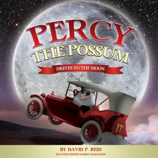 Percy the Possum(Drives to the Moon)