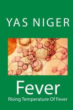 Fever: Rising Temperature Of Fever