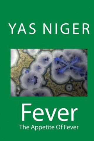 Fever: The Appetite Of Fever