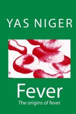 Fever: The origins of fever