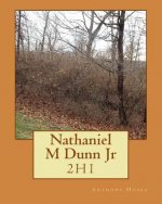 Nathaniel M Dunn Jr: 2h1