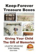 Keep-Forever Treasure Boxes - Giving Your Child the Gift of Memories