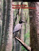 Roanoke River National Wildlife Refuge: Comprehensive Conservation Plan and Final Environmental Impact Statement