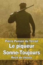 Le piqueur Sonne-Toujours