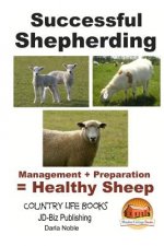 Successful Shepherding - Management + Preparation = Healthy Sheep