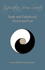 Inspiration from Savitri: Truth and Falsehood, Good and Evil