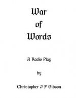 War of Words: A play for radio