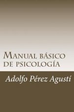Manual básico de psicología: Contiene exámenes y respuestas