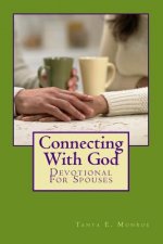 Connecting With God: Devotional For Spouses