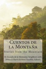 Cuentos de la Monta?a: Stories from the Mountain