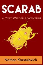Scarab: A Colt Wilder Adventure