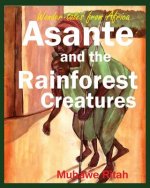 Asante and the Rainforest Creature