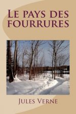 Le pays des fourrures