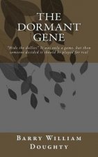 The Dormant Gene: 