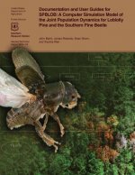 Documentation and User Guides for SPBLOB: A Computer Simulation Model of the Joint Population Dynamics for Loblolly Pine and the Southern Pine Beetle
