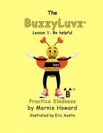 BuzzyLuvz: Practice Kindness: Lesson 1: Be helpful