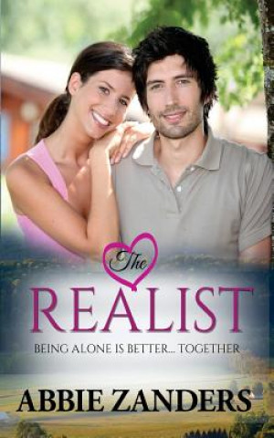 The Realist: A Contemporary Love Story