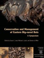 Conservation and Management of Eastern Big-eared Bats: A Symposium
