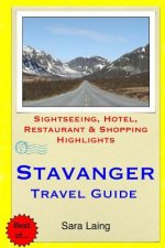 Stavanger Travel Guide: Sightseeing, Hotel, Restaurant & Shopping Highlights
