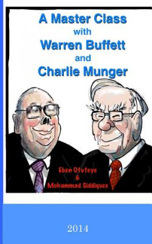A Master Class with Warren Buffett and Charlie Munger