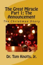 Part 1: The Announcement: The Christmas Story