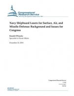 Navy Shipboard Lasers for Surface, Air, and Missile Defense: Background and Issues for Congress