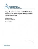 Navy Ohio Replacement (SSBN[X]) Ballistic Missile Submarine Program: Background and Issues for Congress