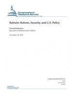 Bahrain: Reform, Security, and U.S. Policy