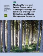Meeting Current and Future Conservation Challenges Through the Synthesis of Long-Term Silviculture and Range Management Research