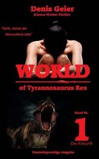 World of Tyrannosaurus Rex: Deutschsprachige Ausgabe