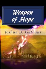 Weapon of Hope